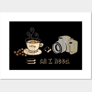 All I Need is Coffee and My Camera Vintage Posters and Art